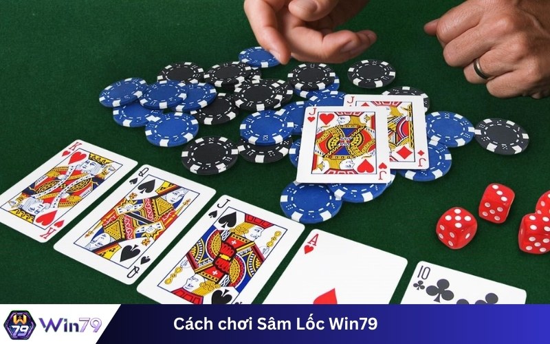 Cách chơi Sâm Lốc Win79