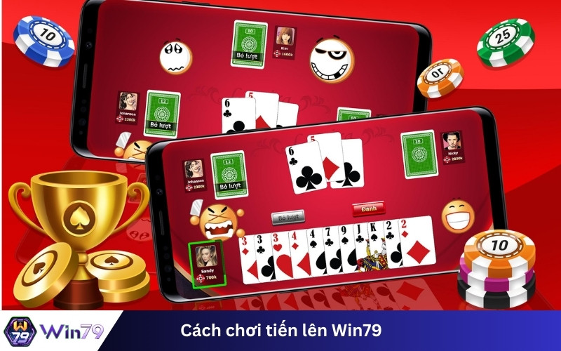 Cách chơi tiến lên Win79