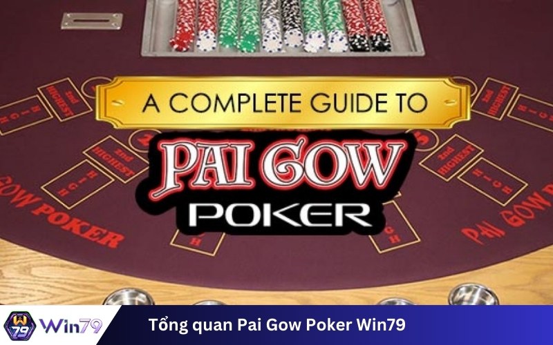 Tổng quan Pai Gow Poker Win79